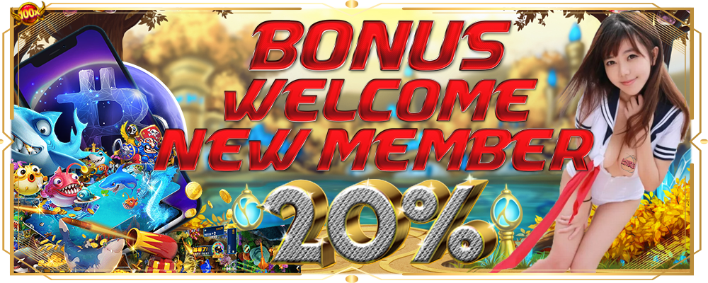 Bonus Welcome New Member 20%